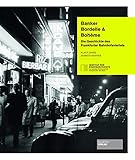 Banker, Bordelle & Bohème: Die Geschichte des Frankfurter Bahnhofsviertels